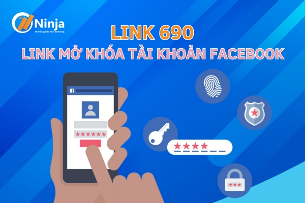 Link 690 - Link mở khóa tài khoản Facebook nhanh chóng